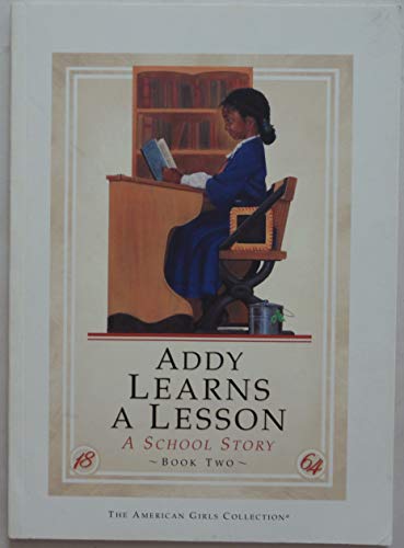 Addy Learns A Lesson (American Girl Collection)