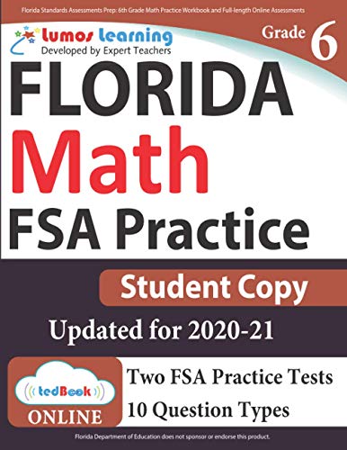 FSA Online Assessments and 6th Grade Math Practice Workbook, Student Copy: FSA Study Guide