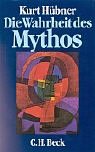 Die Wahrheit des Mythos (German Edition)
