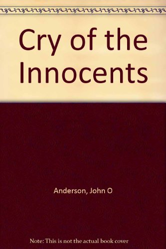 Cry of the Innocents: Abortion and the Race Towards Judgment