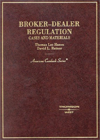 Hazen and Ratner's Broker-Dealer Regulation: Cases and Materials (American Casebook Series) - 7747
