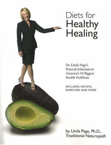 Diets for Healthy Living: Dr. Linda Page's Natural Solutions to America's 10 Biggest Health Problems