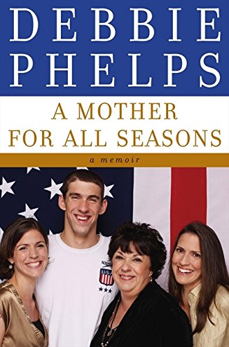 A Mother for All Seasons: A Memoir
