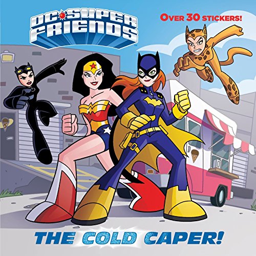 The Cold Caper! (DC Super Friends) (Pictureback(R))