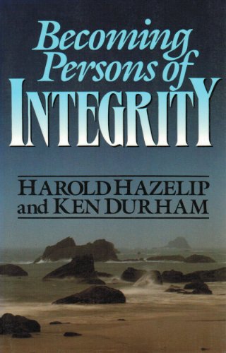Becoming persons of integrity