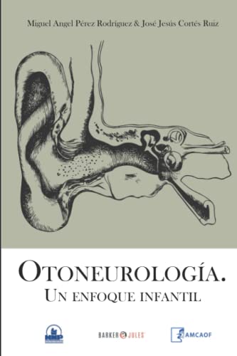 Otoneurologa. Un enfoque infantil (Spanish Edition)