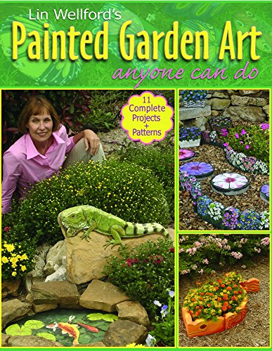 Lin Wellford's Painted Garden Art Anyone Can Do - 1692