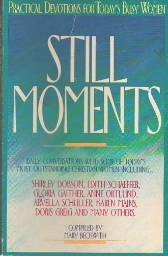Still Moments: Practical Devotions for Today's Busy Women - 2605