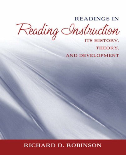 Readings in Reading Instruction: Its History, Theory, and Development