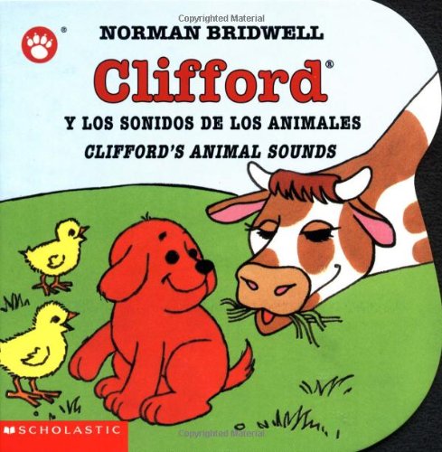 Clifford's Animal Sounds / Clifford y los sonidos de los animales (Bilingual) (Clifford the Small Red Puppy) (Spanish and English Edition) - 6643