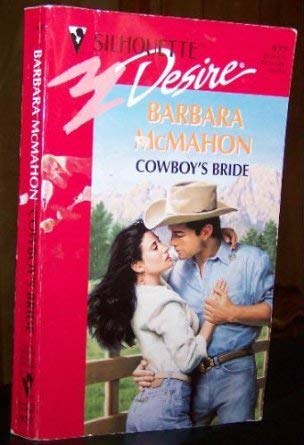 Cowboy'S Bride (Silhouette Desire)