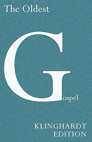 The Oldest Gospel: Klinghardt Edition