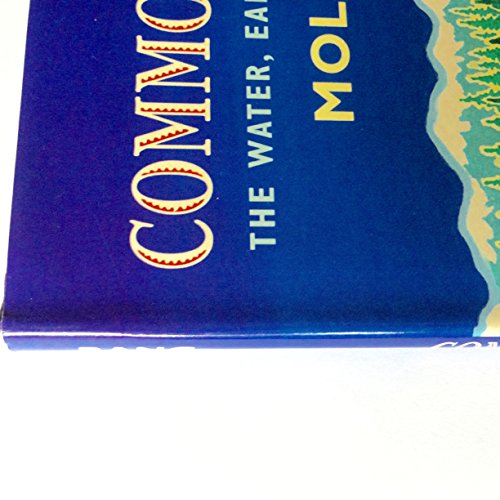 Common Ground: The Water, Earth, and Air We Share: The Water, Earth, and Air We Share