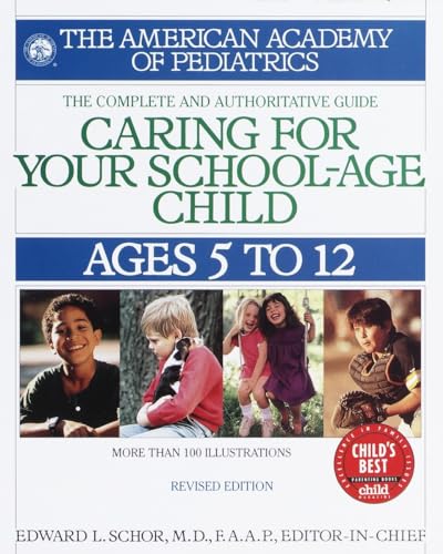 Caring for Your School Age Child: Ages 5-12