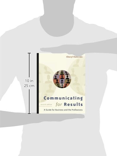 Communicating for Results: A Guide for Business and the Professions (with CD-ROM and InfoTrac)