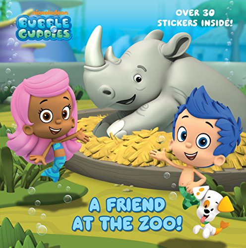 A FRIEND AT THE ZOO (BUBBLE GUPP