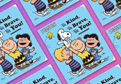 Be Kind, Be Brave, Be You! (Peanuts)