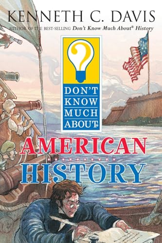 Don't Know Much About American History (Don't Know Much About...(Paperback))