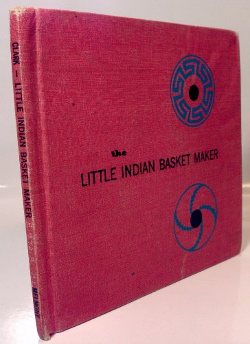 The little Indian basket maker; (Look, read, learn)