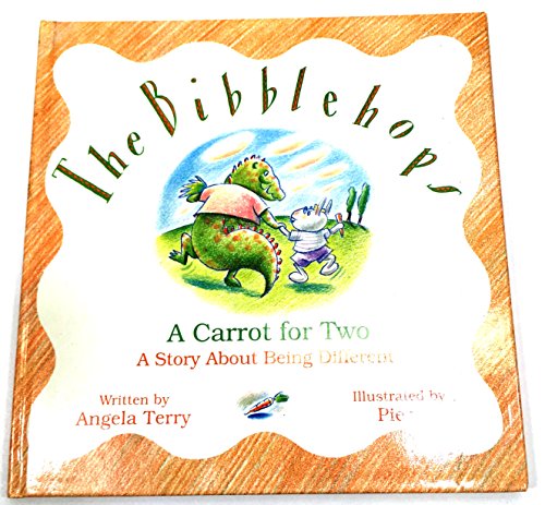 A Carrot for Two: A Story About Being Different (The Bibblehops)