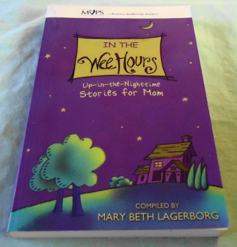 In the Wee Hours - 7691