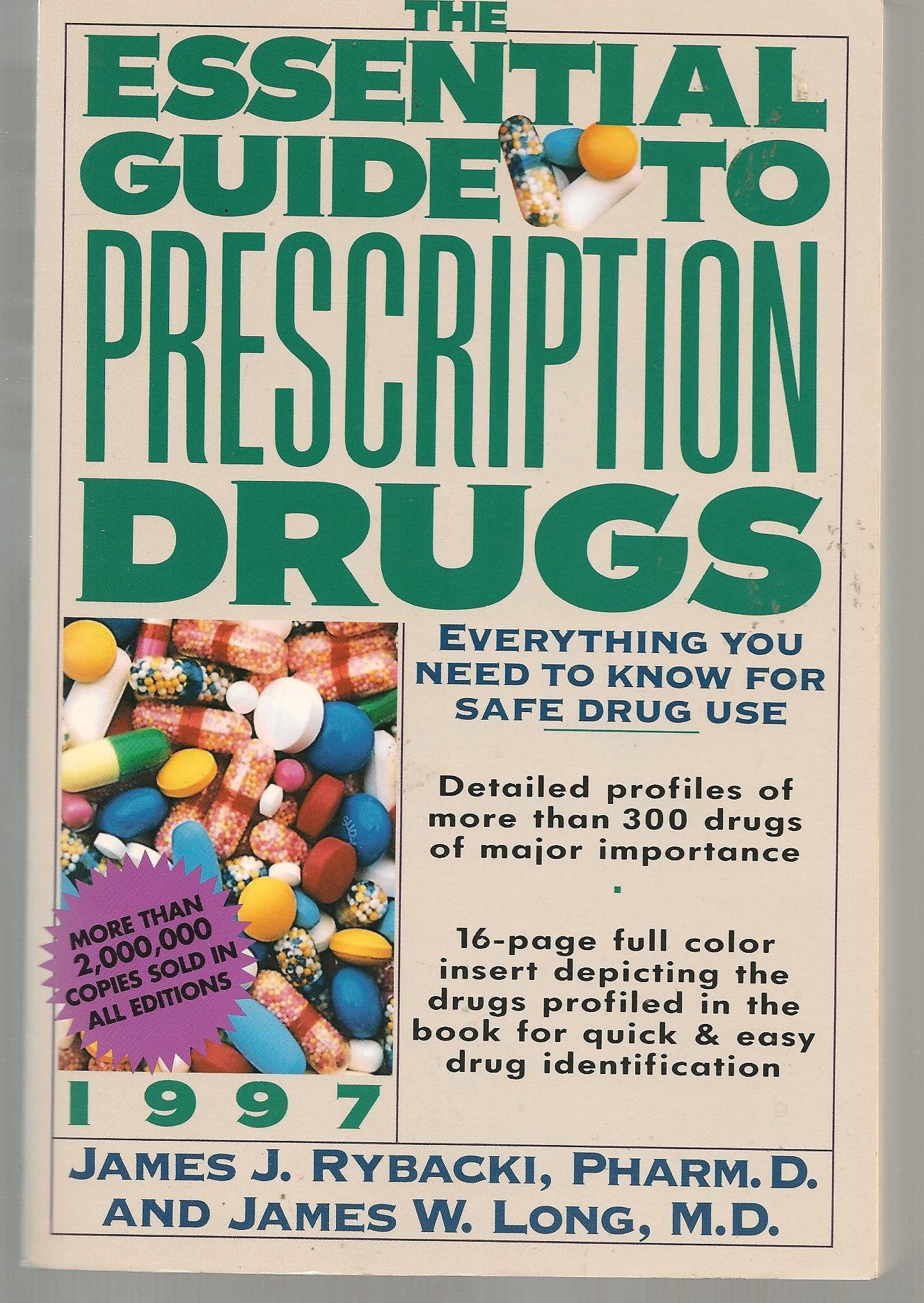 The Essential Guide to Prescription Drugs 1997: Everything You Need to Know for Safe Drug Use (Serial)