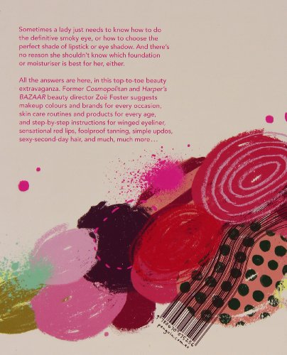 Amazing Face: Clever Beauty Tricks, Should-Own Products + Spectacularly Useful H