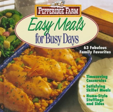 Pepperidge Farm Easy Meals for Busy Days - 4478