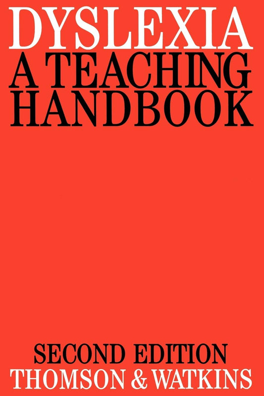 Dyslexia: A Teaching Handbook (Exc Business And Economy (Whurr)) - 8014