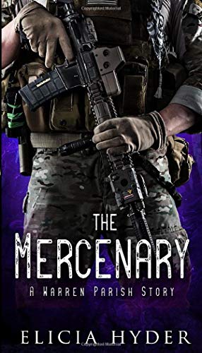 The Mercenary: A Warren Parish Story (The Soul Summoner Companion Stories) - 7802