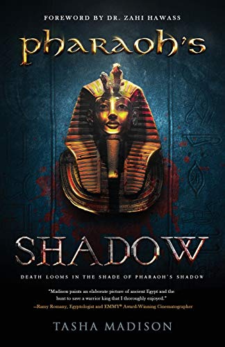Pharaoh's Shadow: Foreword by Dr. Zahi Hawass - 1553