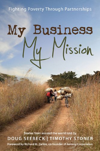 My Business, My Mission: Fighting Global Poverty through Partnerships