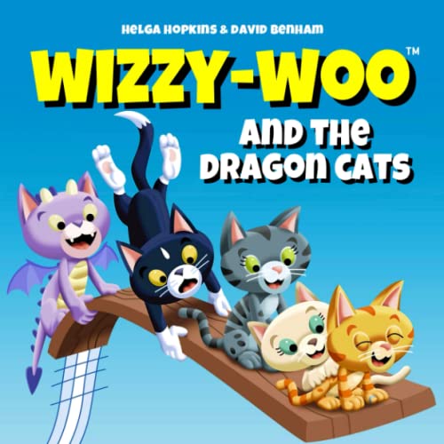 Wizzy-Woo and the Dragon Cats (Wizzy-Woo Books)