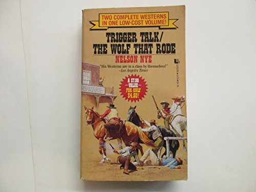 Trigger Talk/the Wolf That Rode - 4078