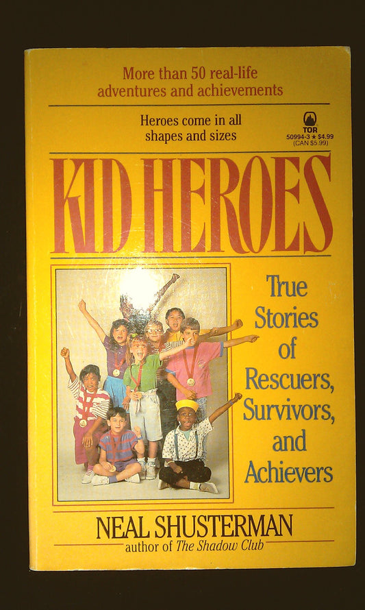 Kid Heroes: True Stories of Rescuers, Survivors, and Achievers