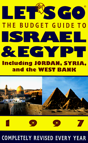Let's Go 97 Budget Guide to Israel & Egypt 1997 (Annual)