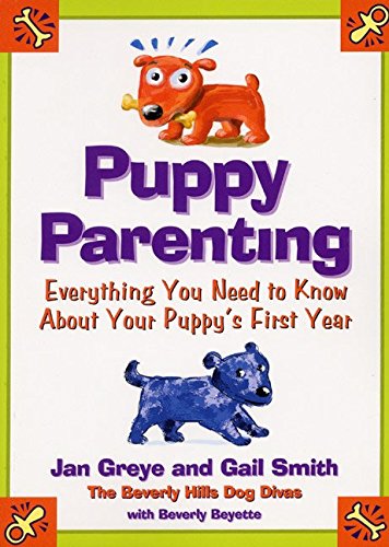 Puppy Parenting: Everything You Need to Know About Your Puppy's First Year - 7896