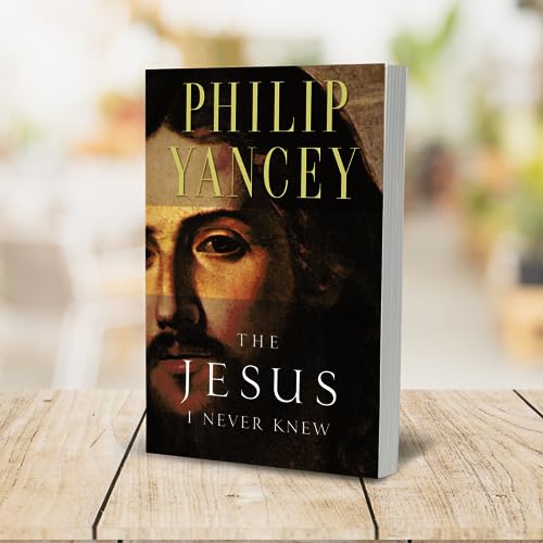 The Jesus I Never Knew