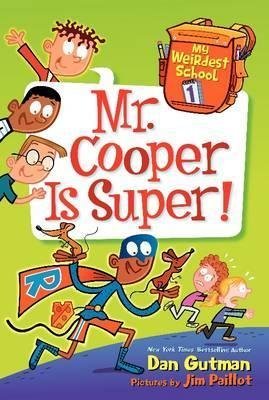 [(Mr. Cooper is Super!)] [By (author) Dan Gutman ] published on (March, 2015)