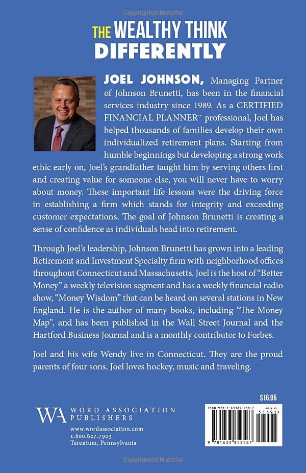 The Wealthy Think Differently: How to discover and challenge your financial philosophy.
