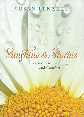 Sunshine and Storms: Devotions to Encourage and Comfort