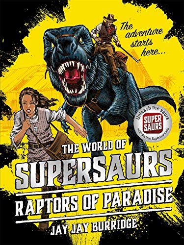 Raptors of Paradise (Supersaurs)