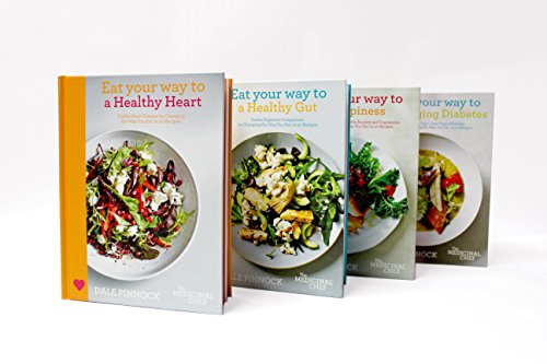 Eat Your Way to a Healthy Heart: Tackle Heart Disease by Changing the Way You Eat, in 50 Recipes (The Medicinal Chef)