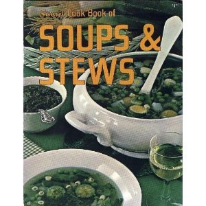 Sunset Cook Book of Soups & Stews