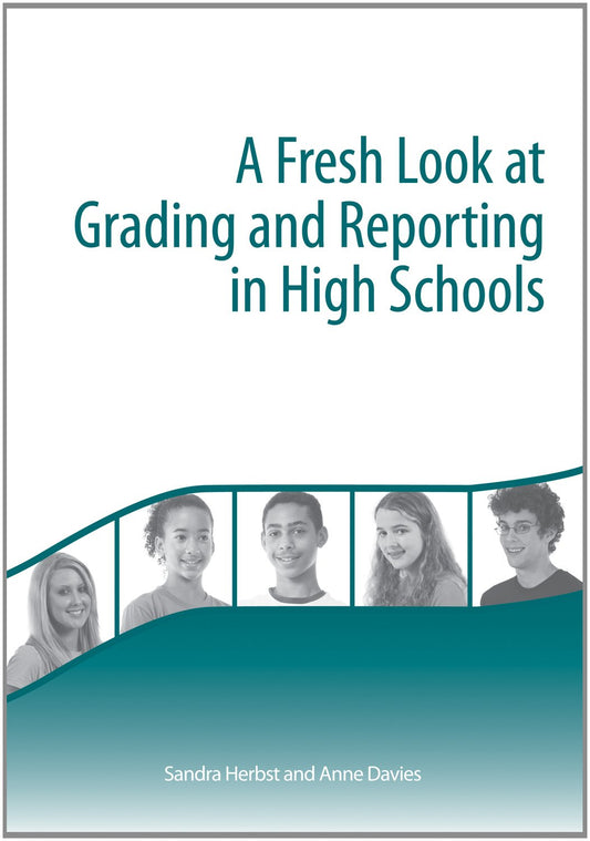 A Fresh Look at Grading and Reporting in High School
