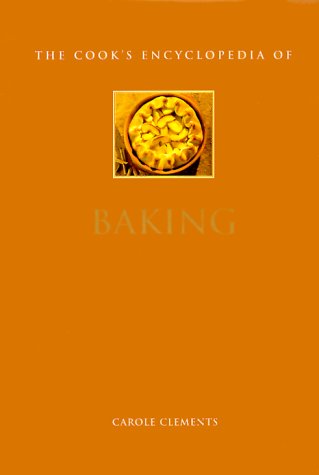 The Cook's Encyclopedia of Baking