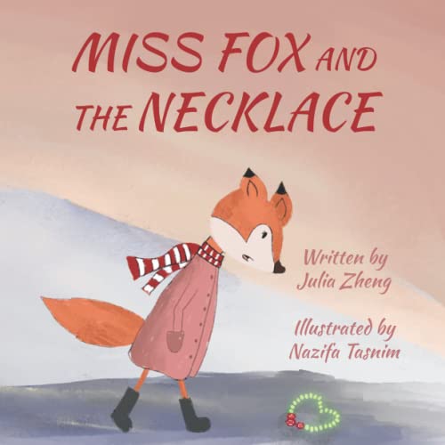 Miss Fox and the Necklace: A Bedtime Story for Valentines Day About Inner Beauty