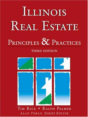 Illinois Real Estate: Principles and Practices