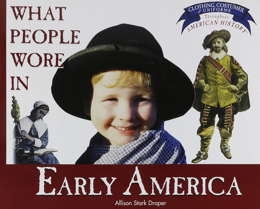 What People Wore in Early America