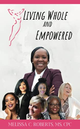 Living Whole and Empowered